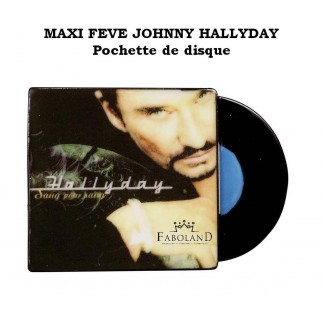 MAXI FÈVE "Johnny HALLYDAY" pochette disque - Lg 6cm / Ht 4 cm